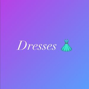 Dresses!